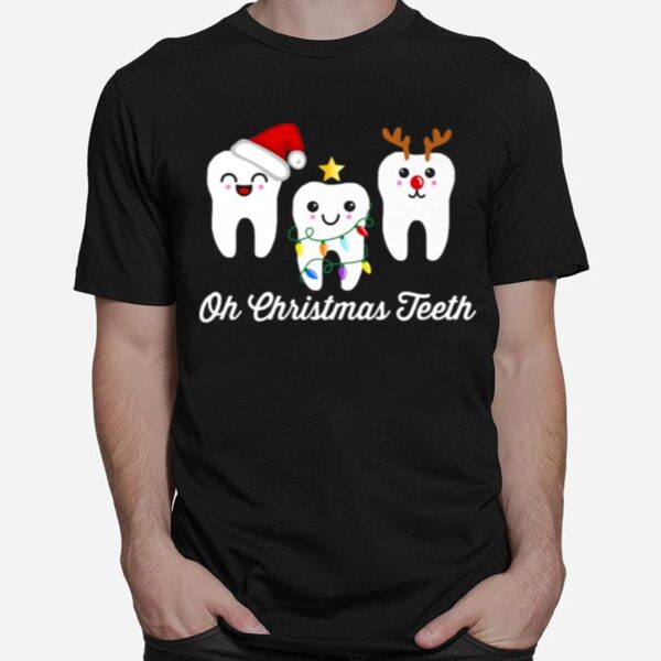 Oh Christmasth Dental Holiday Dentist Hygienist T-Shirt