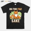 Oh For Fox Sake Kawaii Otaku Cartoon Anime Woodland Nocturnal T-Shirt