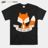 Oh For Fox Sake T-Shirt