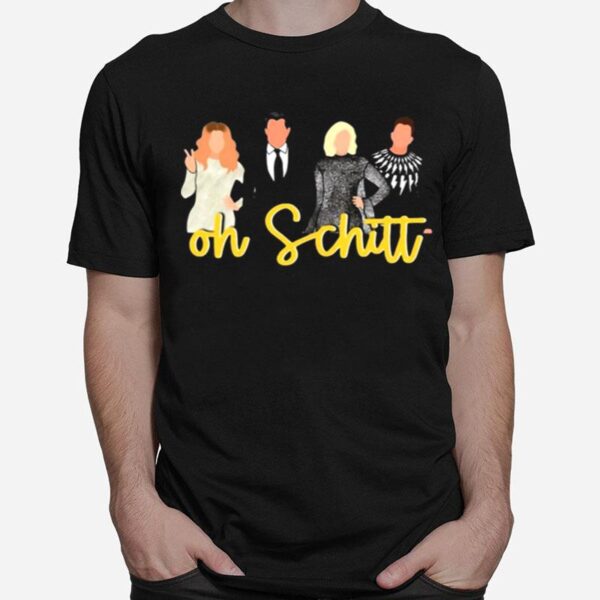 Oh Schitt T-Shirt