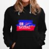 Oh Thats A Baseball 2022 Hoodie