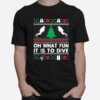 Oh What Fun It Is To Dive Christmas Ugly T-Shirt