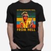 Oh You Little Bitch Troll From Hell T-Shirt