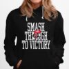 Ohio State Buckeyes Smash Through To Victory Hoodie