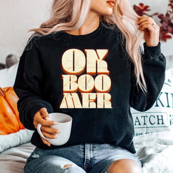 Ok Boomer Millennial Term Retro Style Lettering Sweater