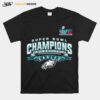 Philadelphia Eagles Super Bowl Lvii 2023 Champions T-Shirt