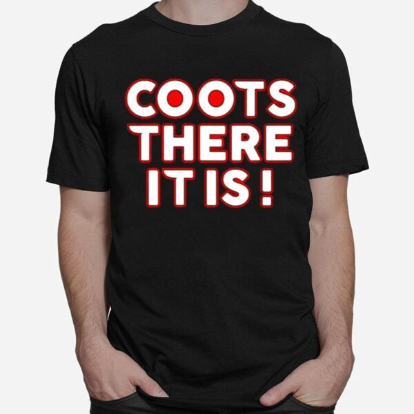 Philadelphia Flyers Coots There It Is T-Shirt