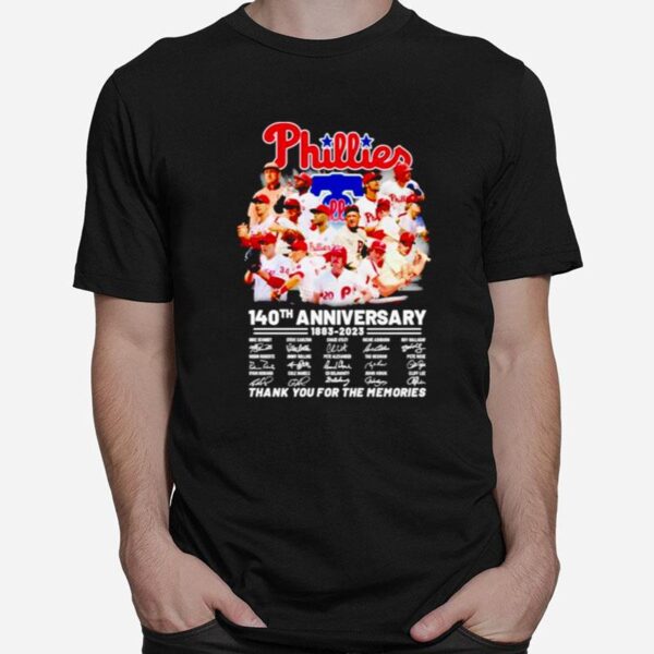 Philadelphia Phillies 140Th Anniversary 1883 2023 Thank You For The Memories Signatures T-Shirt