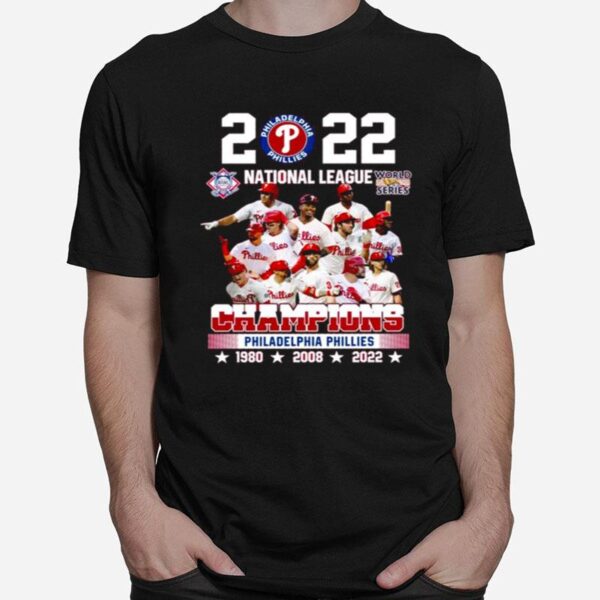 Philadelphia Phillies 2022 National League And World Series Champions T-Shirt