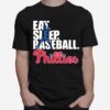 Philadelphia Phillies Eat Sleep Baseball T-Shirt