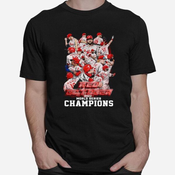 Philadelphia Phillies The Red October Baseball Team World Series 2022 Champions T-Shirt