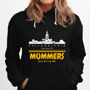 Philadelphia Since June 1776 Mummers Since January 1901 Hoodie