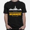 Philadelphia Since June 1776 Mummers Since January 1901 T-Shirt