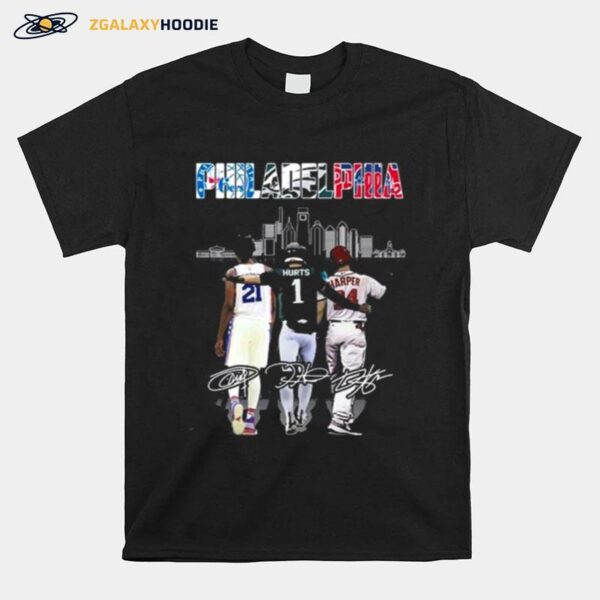 Philadelphia Sports Skyline Joel Embiid Jalen Hurts And Bryce Harper Signatures T-Shirt