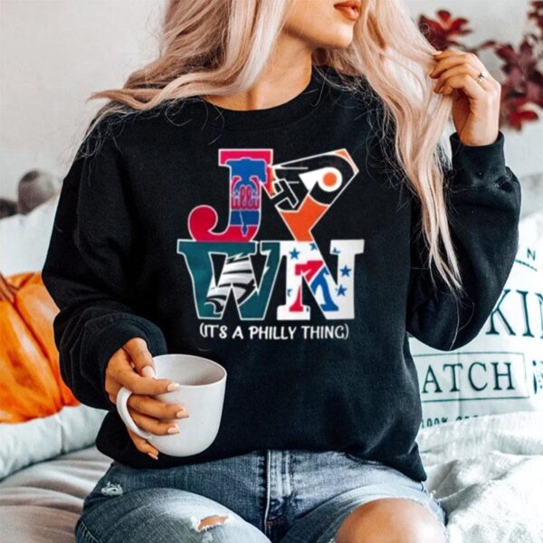 Philadelphia Teams Sports Jawn Its A Philly Thing 2022 Copy Sweater