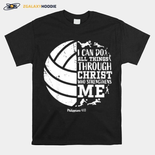Philippians 413 Volleyball Teen Girls Her T-Shirt