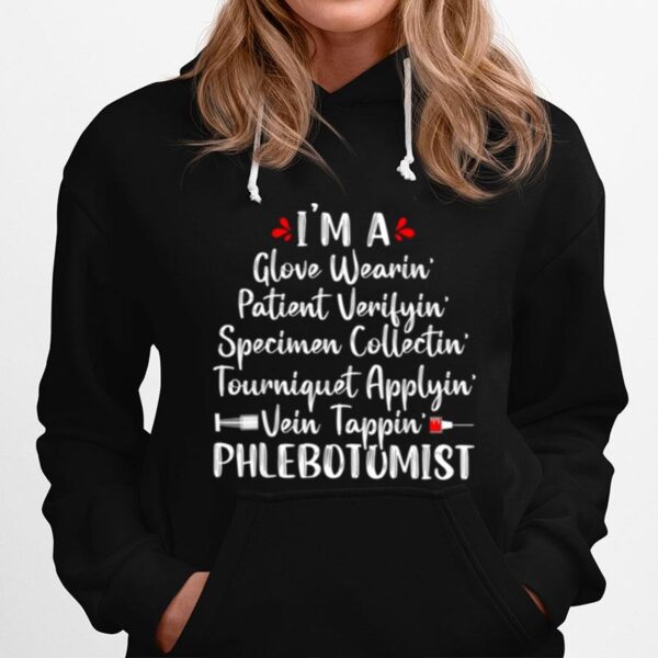 Phlebotomist Im Glove Wearin Phlebotomy Tech Nurse Clinical Hoodie