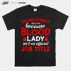 Phlebotomist Phlebotomy Technician Nurse T-Shirt