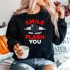 Photography Smile And I Might Flash You Photo Sweater