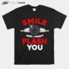 Photography Smile And I Might Flash You Photo T-Shirt