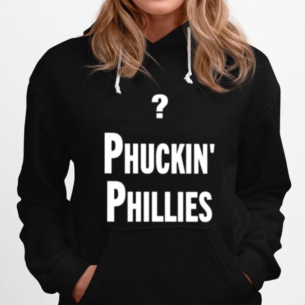 Phuckin Phillies Hoodie
