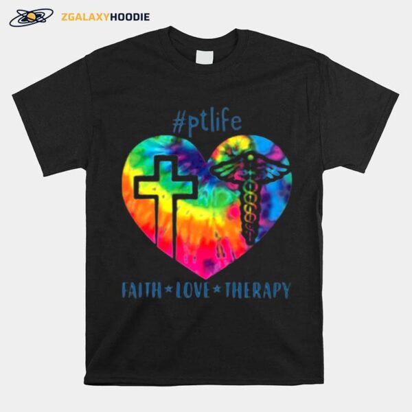 Physical Therapist Faith Love Therapy T-Shirt