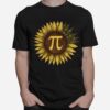 Pi Day Sunflowers Pi Number Symbol Teacher Math T-Shirt