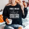 Pick Up Your Dogs Poop Yoga Sweater