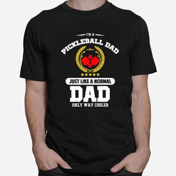 Pickleball Dad Funny Pickleball T-Shirt