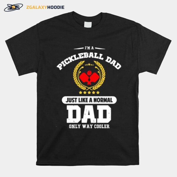 Pickleball Dad Funny Pickleball T-Shirt