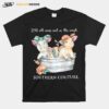 Pigs Itll All Come Out In The Wash Southern Couture T-Shirt