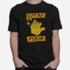 Pikachu Cute But Psycho T-Shirt