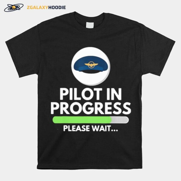 Pilot Progress Please Wait T-Shirt