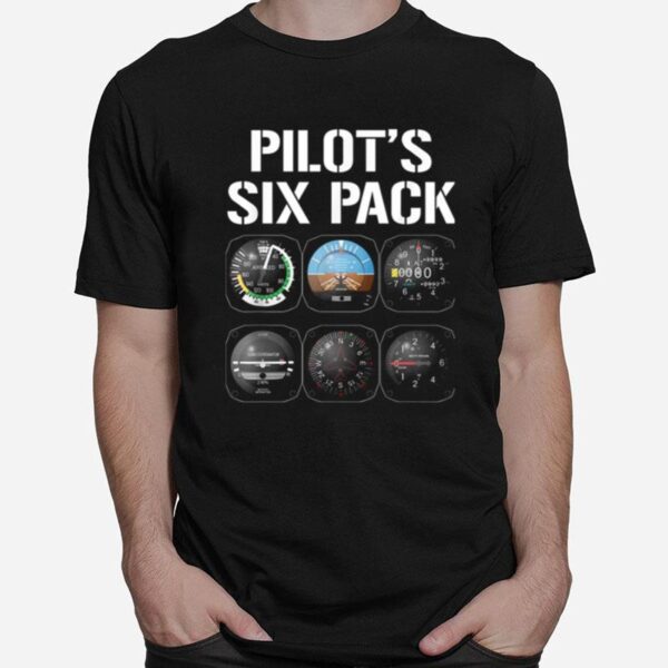 Pilots Six Pack Funny Pilot Aviation Flying T-Shirt