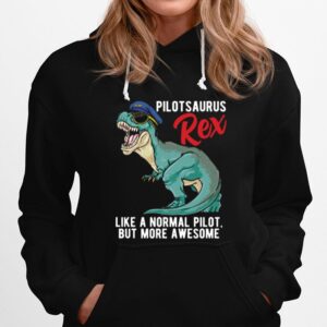 Pilotsaurus Rex Airplane Pilot Dinosaur T Rex Aviator Dino Hoodie