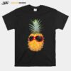 Pineapple Sunglasses Chillin Sunshine Love Sunny Days T-Shirt