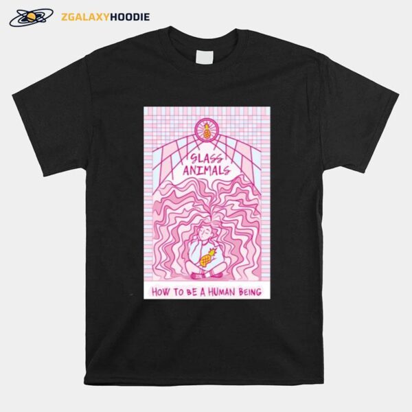 Pink Art How To Be A Human Being Glass Animals T-Shirt