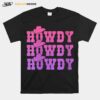Pink Howdy Cow Girl Distressed Western Country Rodeo T-Shirt