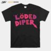 Pink Text Design Rodrick Heffley Loded Diper T-Shirt