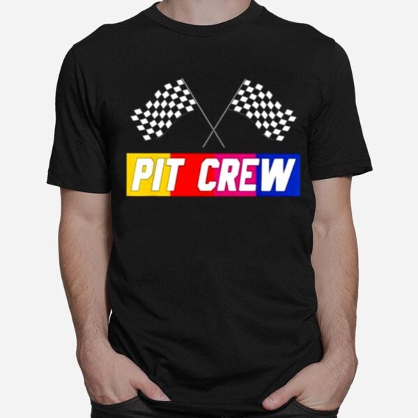 Pit Crew For Hosting Race Car Parties Parents Pit T-Shirt