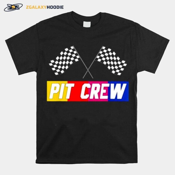 Pit Crew For Hosting Race Car Parties Parents Pit T-Shirt