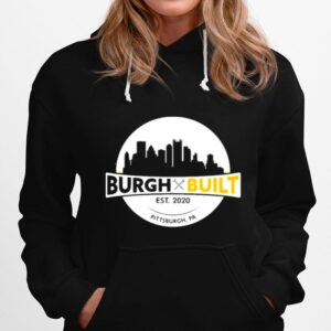 Pittsburgh Burgh Built Hoodie