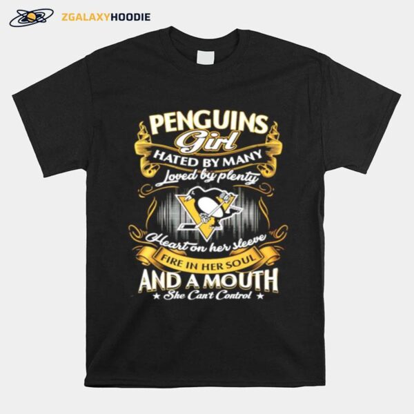Pittsburgh Penguins Girl Hated By Many Loved By Plenty Heart On Her Sleeve T-Shirt