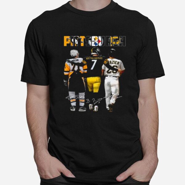 Pittsburgh Sport Teams 21 Malkin 7 Roethlisberger And 26 Razier Signatures T-Shirt