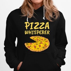 Pizza Whisperer Pizza Clothes Pizza Hoodie