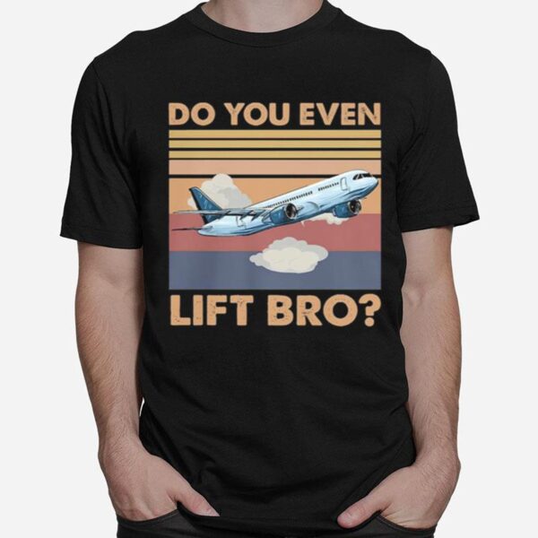 Planes Do You Even Lift Bro Vintage T-Shirt