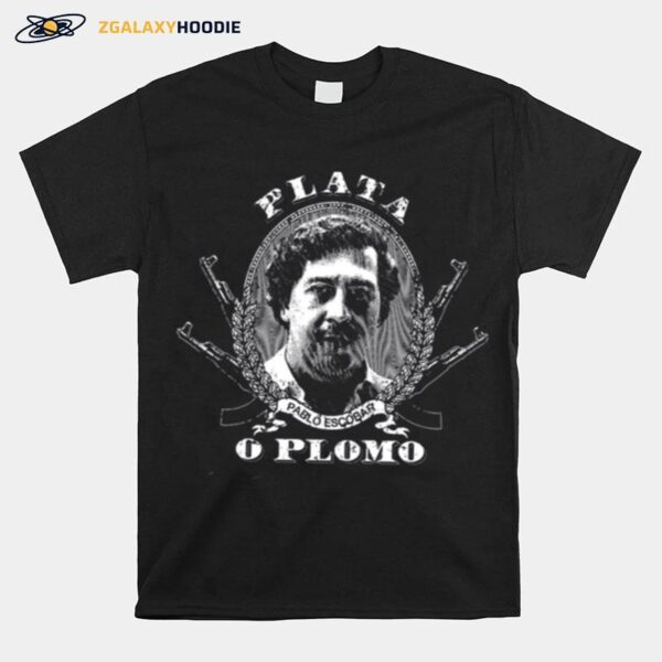 Plata Pablo Merchant Pablo Escobar Narcos T-Shirt