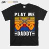 Play Me Daddy Vintage T-Shirt