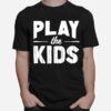 Play The Kids Ny Yankees Baseball T-Shirt