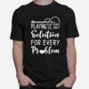 Playing Guitars Is My Solution For Every Problem T-Shirt